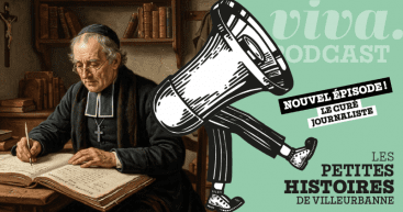 Nouvel épisode du podcast "les Petites histoires de Villeurbanne" : le curé journaliste